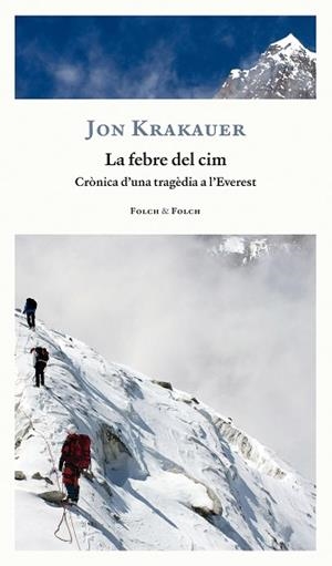 FEBRE DEL CIM, LA | 9788419563170 | KRAKAUER, JON | Llibreria Aqualata | Comprar libros en catalán y castellano online | Comprar libros Igualada