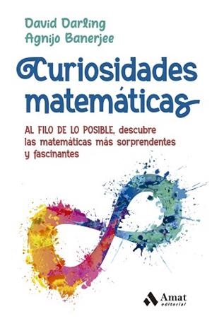 CURIOSIDADES MATEMÁTICAS | 9788419341105 | DARLING, DAVID / BANERJEE, AGNIJO | Llibreria Aqualata | Comprar libros en catalán y castellano online | Comprar libros Igualada