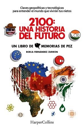 2100: UNA HISTORIA DEL FUTURO. CLAVES GEOPOLÍTICAS Y TECNOLÓGICAS PARA ENTENDER | 9788491398813 | FERNÁNDEZ ZURRÓN, BORJA | Llibreria Aqualata | Comprar libros en catalán y castellano online | Comprar libros Igualada