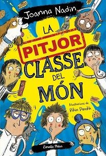 PITJOR CLASSE DEL MÓN, LA | 9788413894638 | NADIN, JOANNA | Llibreria Aqualata | Comprar libros en catalán y castellano online | Comprar libros Igualada