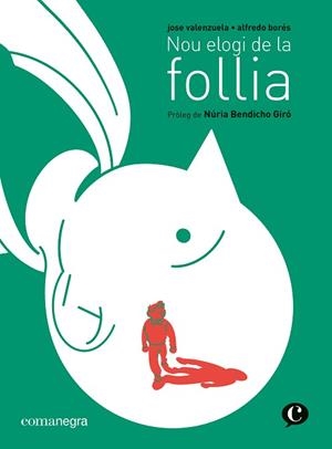 NOU ELOGI DE LA FOLLIA | 9788419590220 | VALENZUELA, JOSE/BORÉS, ALFREDO | Llibreria Aqualata | Comprar libros en catalán y castellano online | Comprar libros Igualada