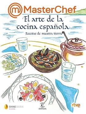 MASTERCHEF. EL ARTE DE LA COCINA ESPAÑOLA | 9788467069020 | Llibreria Aqualata | Comprar libros en catalán y castellano online | Comprar libros Igualada