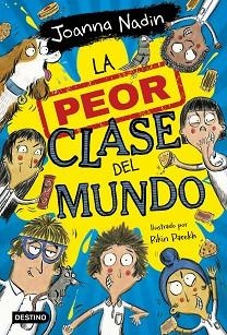 PEOR CLASE DEL MUNDO 1, LA | 9788408267065 | NADIN, JOANNA | Llibreria Aqualata | Comprar libros en catalán y castellano online | Comprar libros Igualada
