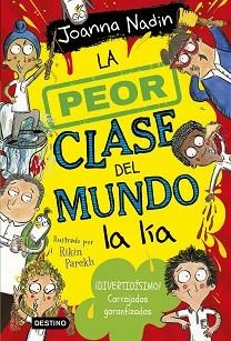 PEOR CLASE DEL MUNDO 2, LA. LA PEOR CLASE DEL MUNDO LA LÍA | 9788408267072 | NADIN, JOANNA | Llibreria Aqualata | Comprar libros en catalán y castellano online | Comprar libros Igualada