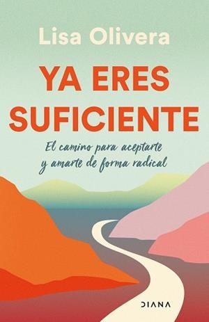 YA ERES SUFICIENTE | 9788411190695 | OLIVERA, LISA | Llibreria Aqualata | Comprar libros en catalán y castellano online | Comprar libros Igualada
