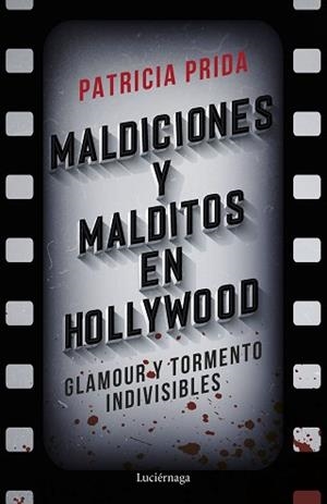 MALDICIONES Y MALDITOS EN HOLLYWOOD | 9788419164575 | PRIDA, PATRICIA | Llibreria Aqualata | Comprar libros en catalán y castellano online | Comprar libros Igualada