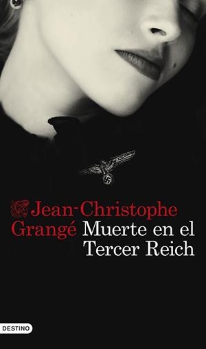MUERTE EN EL TERCER REICH | 9788423363100 | GRANGÉ, JEAN-CHRISTOPHE | Llibreria Aqualata | Comprar llibres en català i castellà online | Comprar llibres Igualada