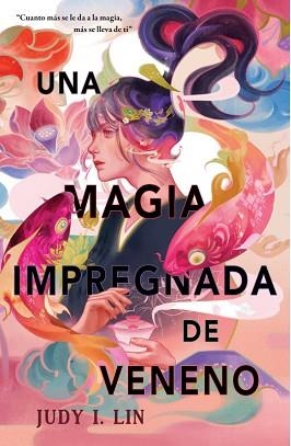 UNA MAGIA IMPREGNADA DE VENENO | 9788409426294 | LIN, JUDY I. | Llibreria Aqualata | Comprar libros en catalán y castellano online | Comprar libros Igualada