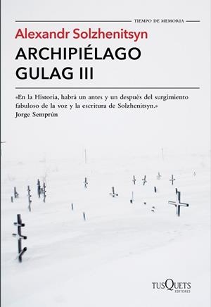 ARCHIPIÉLAGO GULAG III | 9788490661826 | SOLZHENITSYN, ALEXANDR | Llibreria Aqualata | Comprar llibres en català i castellà online | Comprar llibres Igualada