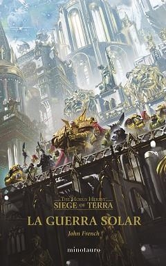 GUERRA SOLAR, LA (SIEGE OF TERRA 1. LA HEREJÍA DE HORUS) | 9788445015087 | FRENCH, JOHN | Llibreria Aqualata | Comprar libros en catalán y castellano online | Comprar libros Igualada