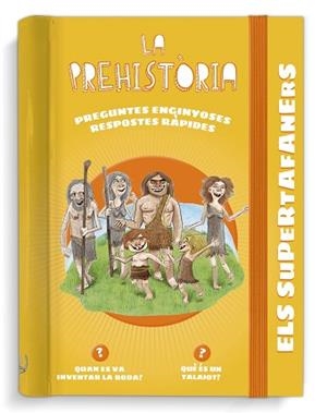 PREHISTÒRIA, LA . ELS SUPERTAFANERS | 9788499743950 | VOX EDITORIAL | Llibreria Aqualata | Comprar llibres en català i castellà online | Comprar llibres Igualada