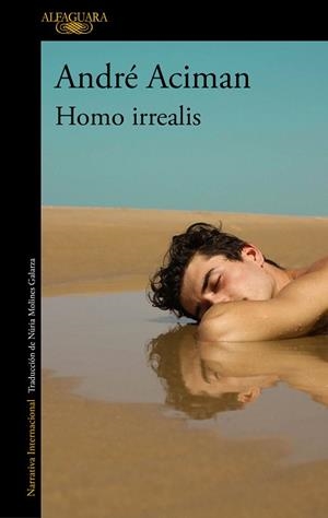 HOMO IRREALIS | 9788420465159 | ACIMAN, ANDRÉ | Llibreria Aqualata | Comprar llibres en català i castellà online | Comprar llibres Igualada