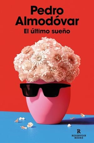 ÚLTIMO SUEÑO, EL | 9788419437365 | ALMODÓVAR, PEDRO | Llibreria Aqualata | Comprar libros en catalán y castellano online | Comprar libros Igualada