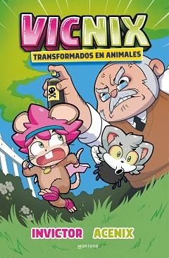 VICNIX TRANSFORMADOS EN ANIMALES (INVICTOR Y ACENIX 4) | 9788418798832 | INVICTOR/ACENIX | Llibreria Aqualata | Comprar libros en catalán y castellano online | Comprar libros Igualada