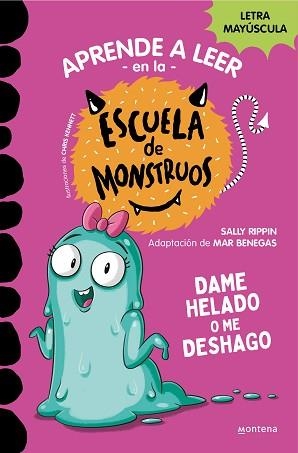 ESCUELA DE MONSTRUOS 10, LA. DAME HELADO O ME DESHAGO | 9788419357885 | RIPPIN, SALLY | Llibreria Aqualata | Comprar libros en catalán y castellano online | Comprar libros Igualada
