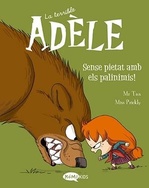 TERRIBLE ADÈLE 7, LA. SENSE PIETAT AMB ELS PALINIMIS | 9788419183095 | MR TAN | Llibreria Aqualata | Comprar libros en catalán y castellano online | Comprar libros Igualada