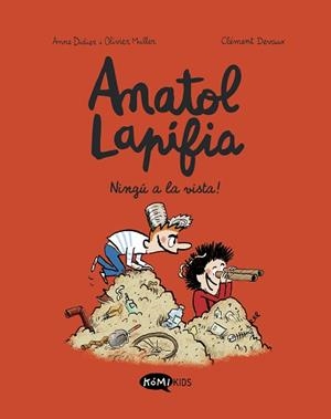 ANATOL LAPIFIA 3. NINGÚ A LA VISTA! | 9788412399738 | DIDIER, ANNE / MULLER, OLIVIER | Llibreria Aqualata | Comprar libros en catalán y castellano online | Comprar libros Igualada