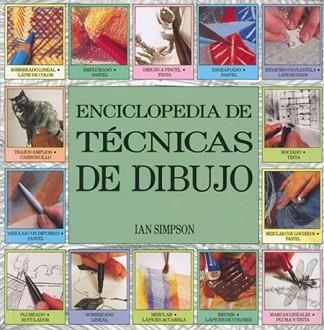 ENCICLOPEDIA DE TECNICAS DE DIBUJO | 9788486673499 | SIMPSON, IAN | Llibreria Aqualata | Comprar libros en catalán y castellano online | Comprar libros Igualada