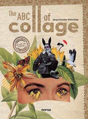 ABC OF COLLAGE, THE | 9788417557669 | BERMÚDEZ, ADRIANA | Llibreria Aqualata | Comprar libros en catalán y castellano online | Comprar libros Igualada