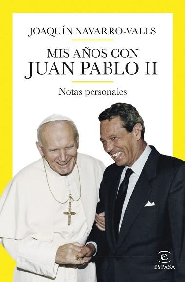 MIS AÑOS CON JUAN PABLO II | 9788467069211 | NAVARRO-VALLS, JOAQUÍN | Llibreria Aqualata | Comprar libros en catalán y castellano online | Comprar libros Igualada