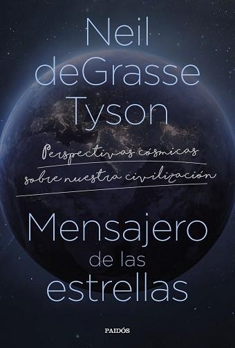 MENSAJERO DE LAS ESTRELLAS | 9788449340796 | TYSON, NEIL DEGRASSE | Llibreria Aqualata | Comprar libros en catalán y castellano online | Comprar libros Igualada