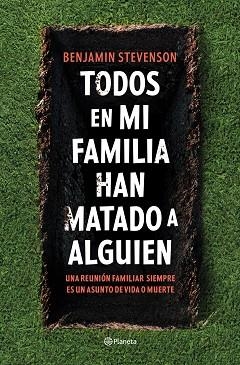 TODOS EN MI FAMILIA HAN MATADO A ALGUIEN | 9788408271130 | STEVENSON, BENJAMIN | Llibreria Aqualata | Comprar libros en catalán y castellano online | Comprar libros Igualada