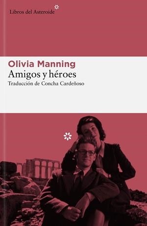 AMIGOS Y HÉROES | 9788419089489 | MANNING, OLIVIA | Llibreria Aqualata | Comprar libros en catalán y castellano online | Comprar libros Igualada