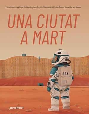 UNA CIUTAT A MART | 9788426148353 | KAID-SALAH FERRÓN, SHEDDAD/ANGLADA-ESCUDÉ , GUILLEM/SUREDA ANFRES, MIQUEL | Llibreria Aqualata | Comprar llibres en català i castellà online | Comprar llibres Igualada