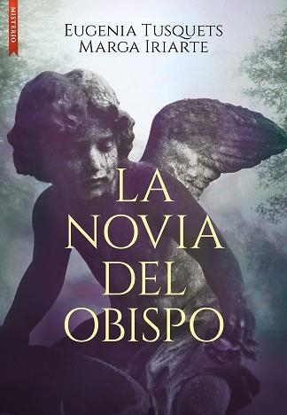 NOVIA DEL OBISPO, LA | 9788419386335 | IRIARTE CELA, MARGARITA/TUSQUETS, EUGENIA | Llibreria Aqualata | Comprar libros en catalán y castellano online | Comprar libros Igualada