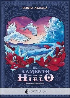 LAMENTO DEL HIELO, EL | 9788418440922 | ALCALÁ, COSTA | Llibreria Aqualata | Comprar libros en catalán y castellano online | Comprar libros Igualada