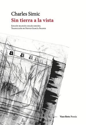 SIN TIERRA A LA VISTA | 9788419693037 | SIMIC, CHARLES | Llibreria Aqualata | Comprar llibres en català i castellà online | Comprar llibres Igualada