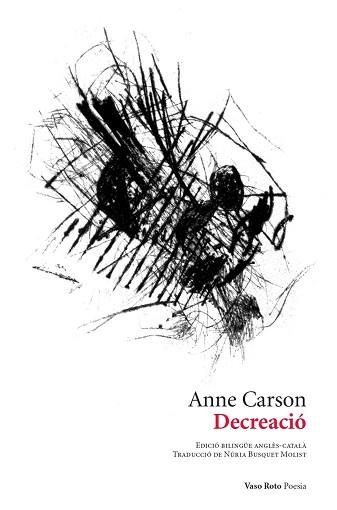 DECREACIÓ | 9788419693211 | CARSON, ANNE/RAMÍREZ, VÍCTOR | Llibreria Aqualata | Comprar libros en catalán y castellano online | Comprar libros Igualada
