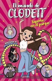 MUNDO DE CLODETT 10, EL. SUPERLÍO EN EL PARQUE  | 9788418594717 | CLODETT | Llibreria Aqualata | Comprar libros en catalán y castellano online | Comprar libros Igualada