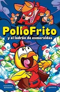 POLLOFRITO Y EL LADRÓN DE ESMERALDAS | 9788419421562 | ., POLLOFRITO | Llibreria Aqualata | Comprar libros en catalán y castellano online | Comprar libros Igualada