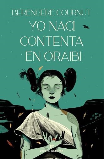 YO NACÍ CONTENTA EN ORAIBI | 9788419158109 | COURNUT, BÉRENGÈRE | Llibreria Aqualata | Comprar libros en catalán y castellano online | Comprar libros Igualada
