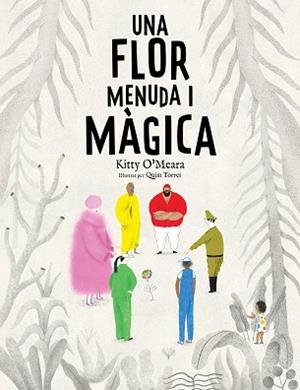 UNA FLOR MENUDA I MÀGICA | 9788447950225 | O'MEARA, KITTY | Llibreria Aqualata | Comprar libros en catalán y castellano online | Comprar libros Igualada