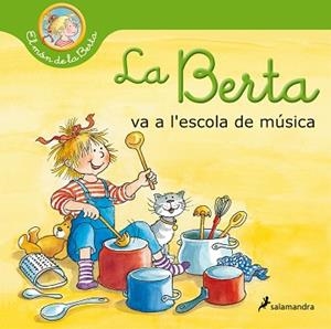 BERTA VA A L'ESCOLA DE MÚSICA, LA (EL MÓN DE LA BERTA) | 9788418174810 | SCHNEIDER, LIANE | Llibreria Aqualata | Comprar libros en catalán y castellano online | Comprar libros Igualada
