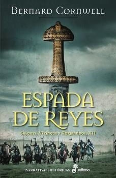 ESPADA DE REYES (SAJONES, VIKINGOS Y NORMANDOS XII) | 9788435017329 | CORNWELL, BERNARD | Llibreria Aqualata | Comprar libros en catalán y castellano online | Comprar libros Igualada