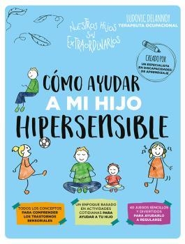 CÓMO AYUDAR A MI HIJO HIPERSENSIBLE | 9788418956188 | DELANNOY, LUDOVIC | Llibreria Aqualata | Comprar libros en catalán y castellano online | Comprar libros Igualada