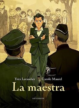MAESTRA, LA | 9788467961850 | LAVANDIER, YVES / MAUREL, CAROLE | Llibreria Aqualata | Comprar libros en catalán y castellano online | Comprar libros Igualada