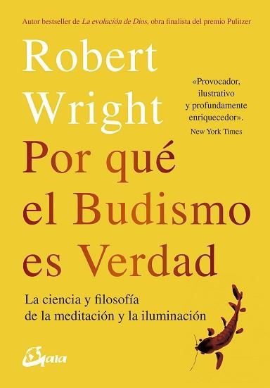 POR QUÉ EL BUDISMO ES VERDAD | 9788484457404 | WRIGHT, ROBERT | Llibreria Aqualata | Comprar libros en catalán y castellano online | Comprar libros Igualada