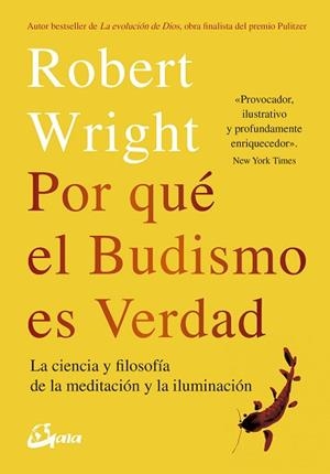 POR QUÉ EL BUDISMO ES VERDAD | 9788484457404 | WRIGHT, ROBERT | Llibreria Aqualata | Comprar libros en catalán y castellano online | Comprar libros Igualada