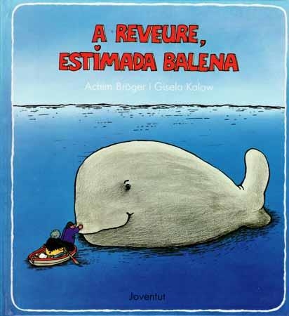 A REVEURE, ESTIMADA BALENA | 9788426122674 | Llibreria Aqualata | Comprar llibres en català i castellà online | Comprar llibres Igualada