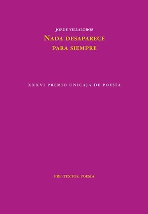 NADA DESAPARECE PARA SIEMPRE | 9788418935961 | VILLALOBOS, JORGE | Llibreria Aqualata | Comprar llibres en català i castellà online | Comprar llibres Igualada