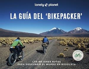 GUÍA DEL 'BIKEPACKER', LA | 9788408252207 | AA. VV. | Llibreria Aqualata | Comprar libros en catalán y castellano online | Comprar libros Igualada