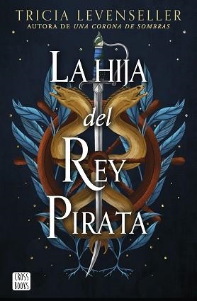 HIJA DEL REY PIRATA, LA | 9788408268444 | LEVENSELLER, TRICIA | Llibreria Aqualata | Comprar llibres en català i castellà online | Comprar llibres Igualada