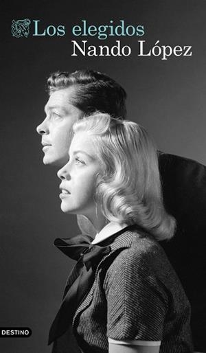 ELEGIDOS, LOS | 9788423363094 | LÓPEZ, NANDO | Llibreria Aqualata | Comprar libros en catalán y castellano online | Comprar libros Igualada