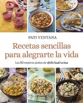 RECETAS SENCILLAS PARA ALEGRARTE LA VIDA | 9788425362163 | VENTANA, PATI | Llibreria Aqualata | Comprar libros en catalán y castellano online | Comprar libros Igualada
