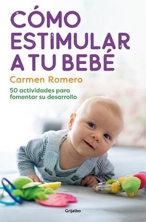 CÓMO ESTIMULAR A TU BEBÉ | 9788425364006 | ROMERO, CARMEN | Llibreria Aqualata | Comprar libros en catalán y castellano online | Comprar libros Igualada