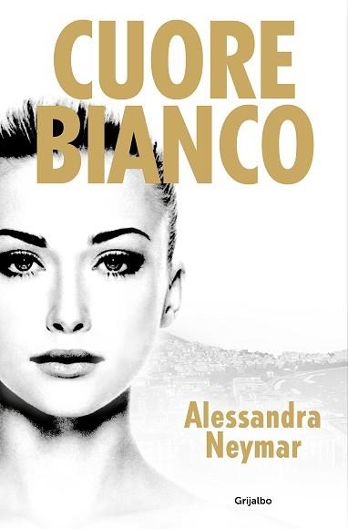 CUORE BIANCO | 9788425364914 | NEYMAR, ALESSANDRA | Llibreria Aqualata | Comprar libros en catalán y castellano online | Comprar libros Igualada